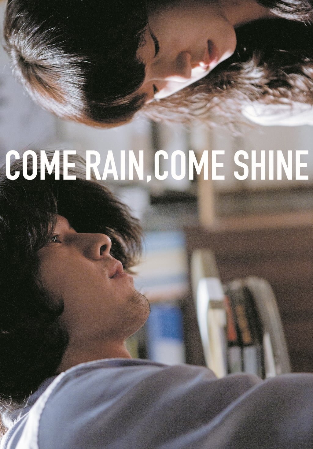 Come Rain, Come Shine (2011) เรายังรักกันใช่ไหม