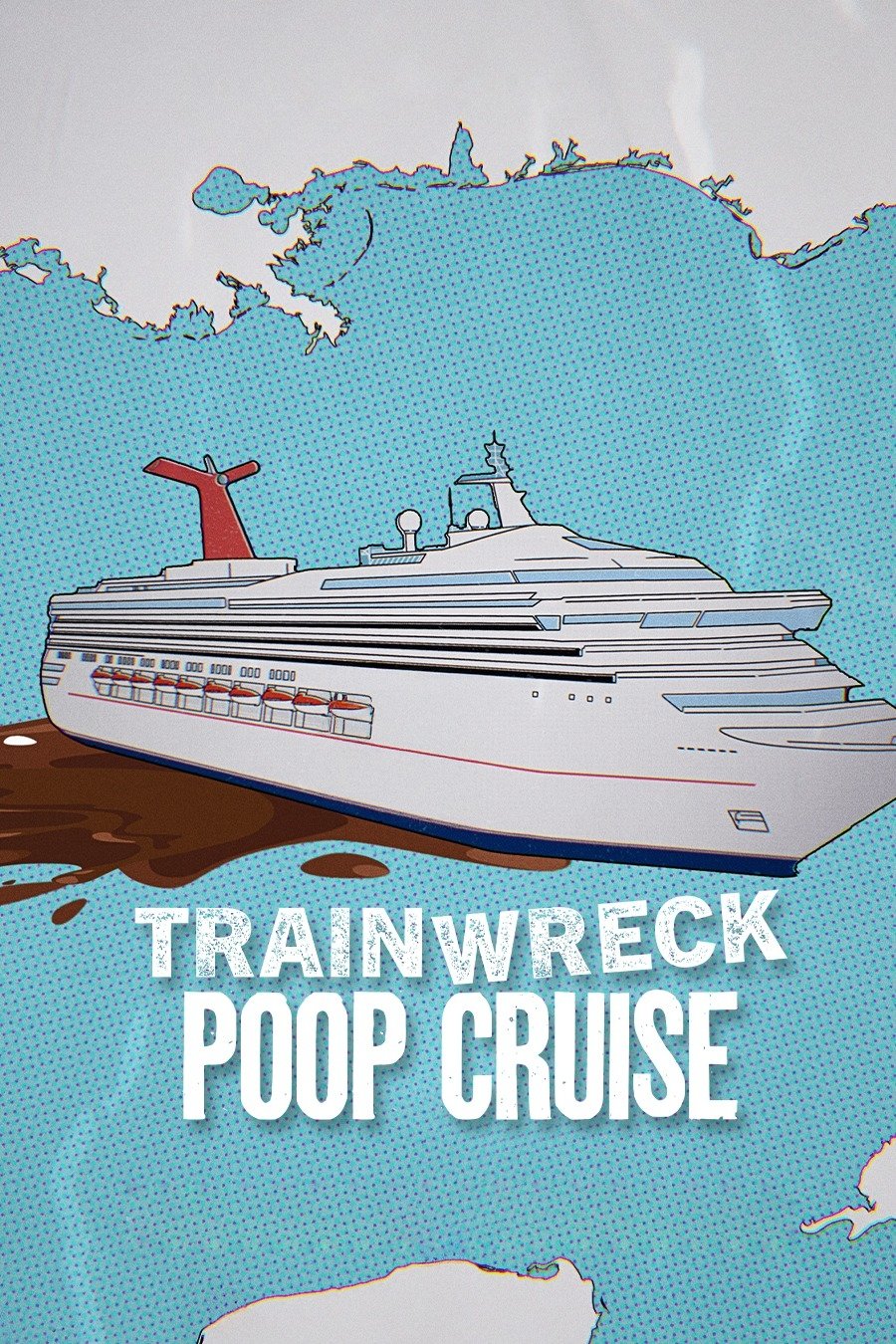 Trainwreck: Poop Cruise (2025) อภิมหาวายป่วง: เรือสำราญอุนจิ