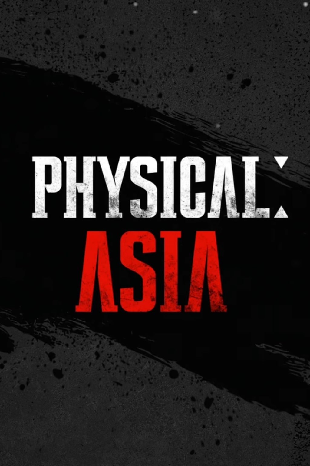 Physical: Asia (2025) คนแกร่งแข่งอึด: ศึกแห่งเอเชีย